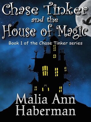 cover image of Chase Tinker and the house of magic